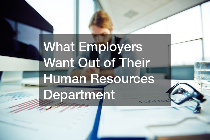 What Employers Want Out of Their Human Resources Department