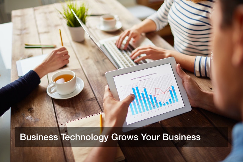 Business Technology Grows Your Business