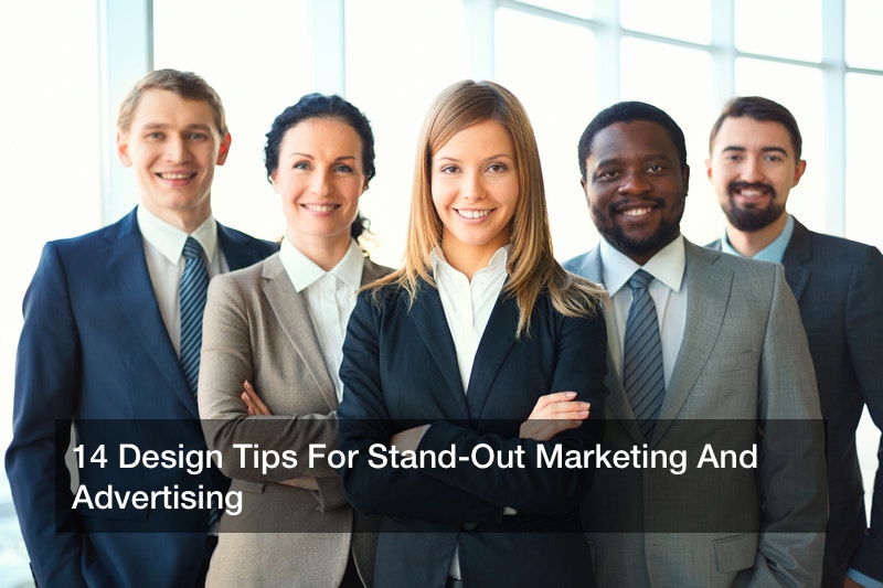 14 Design Tips For Stand-Out Marketing And Advertising