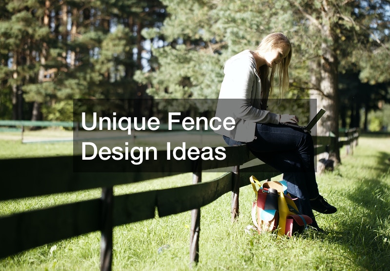 Unique Fence Design Ideas