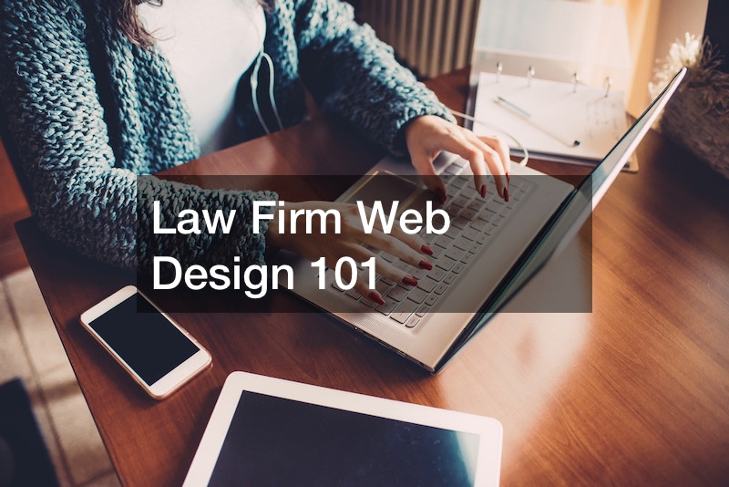 Law Firm Web Design 101